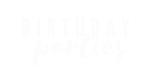 Birthday Parties
