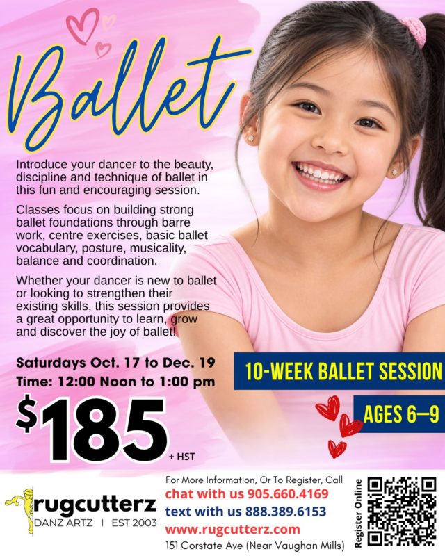 10-Week Ballet Session for ages 6-9, Saturdays Oct. 17 to Dec. 19, 12:00 to 1:00 pm, $185 + HST